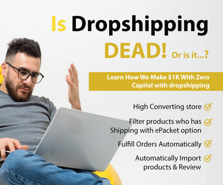 Is Dropshipping Dead or still profitable