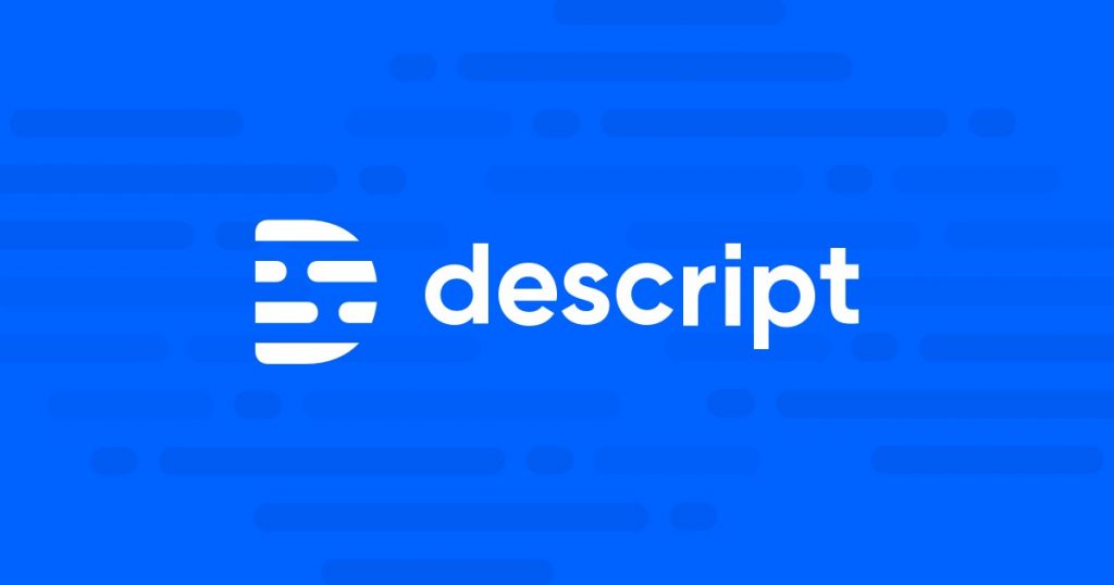  Descript