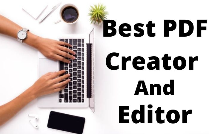 best PDF File Creator And Editor.