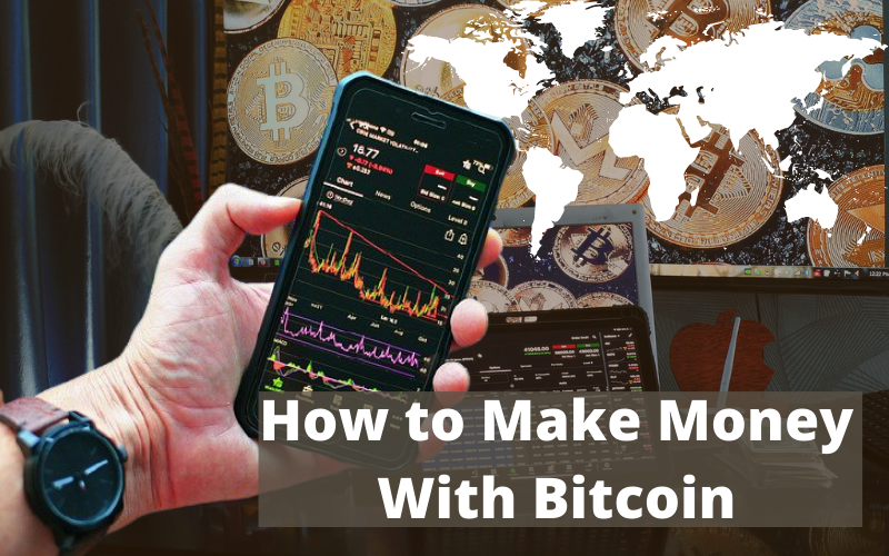 How-to-Make-Money-With-Bitcoin