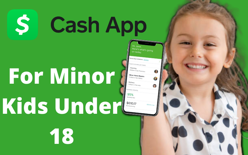 How-Does-Cash-App-For-Minor-Kids-Under-18-Works