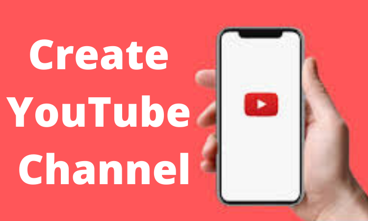 How To Create A YouTube Channel