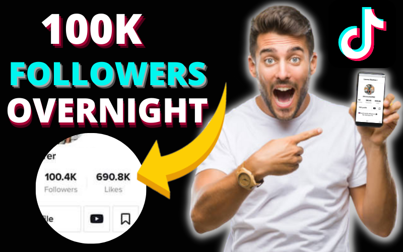 How-Do-You-Get-100K-Followers-On-TikTok-Overnight