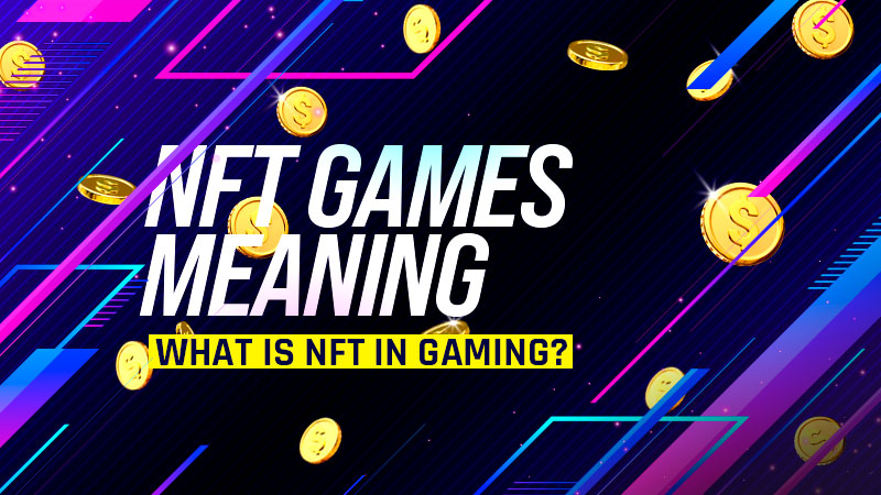How do NFT Games Work?