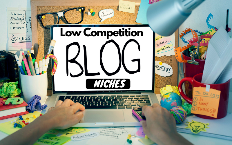 Low-Competition-Blog-Niches