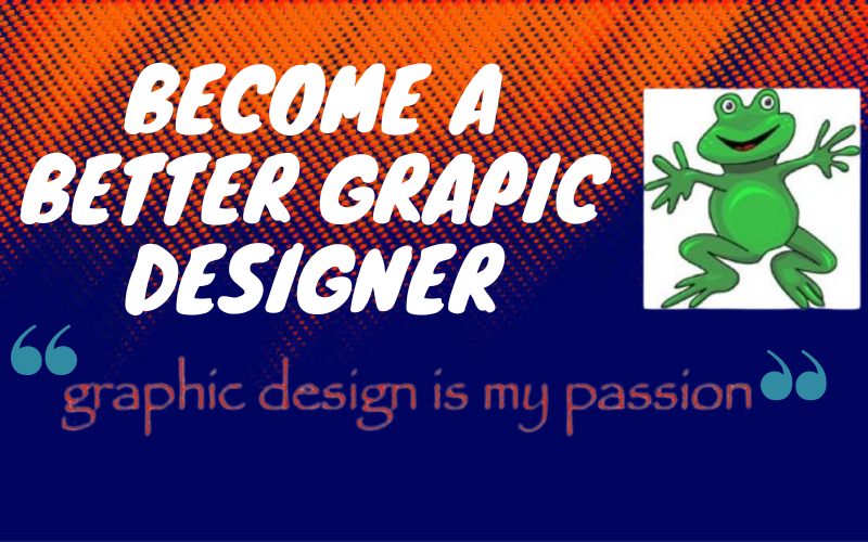 Graphic Design is my Passion